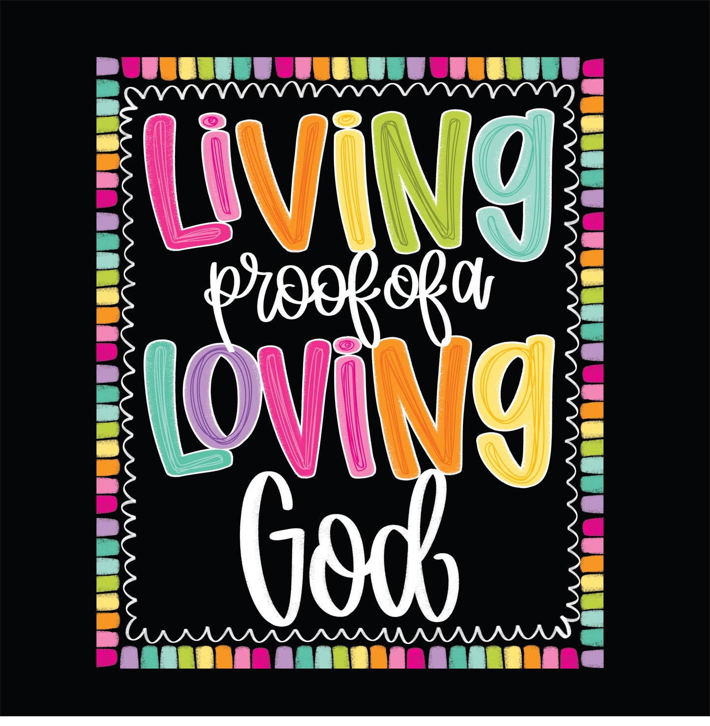 Transfer Youth Living Proof Loving God