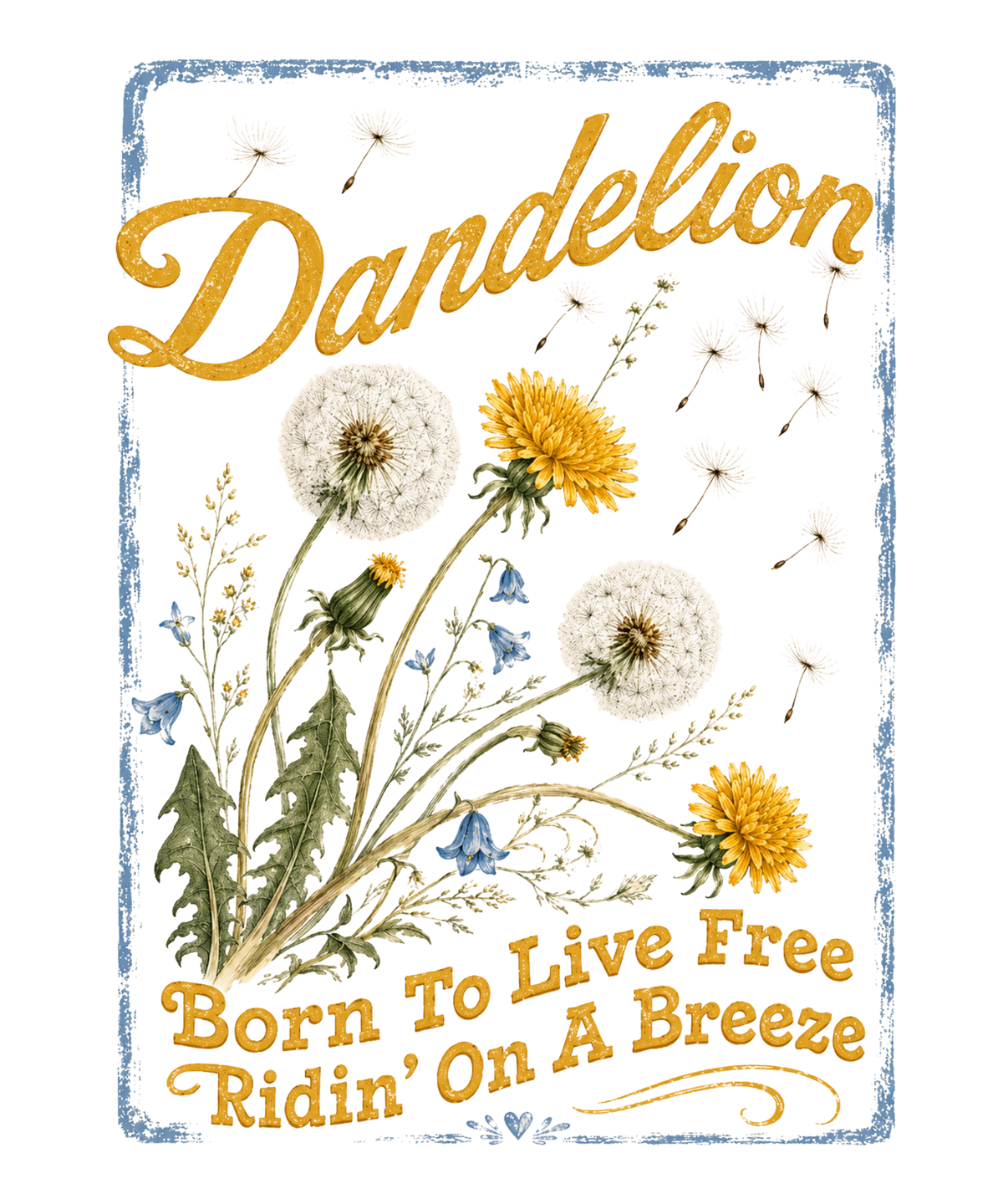 Transfer Dandelion Born to Live