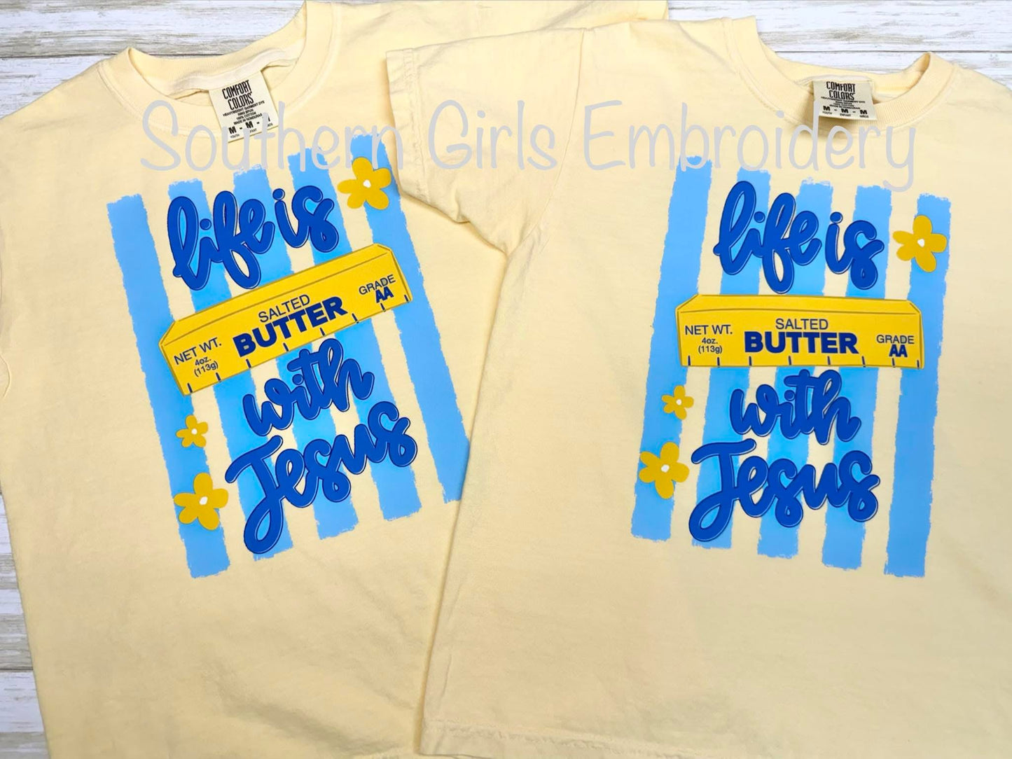 Life is Butter with Jesus Short Sleeve